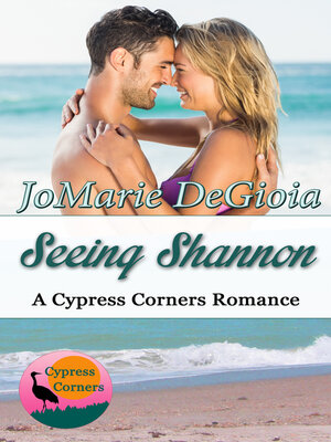 cover image of Seeing Shannon (Book 6 Cypress Corners series)